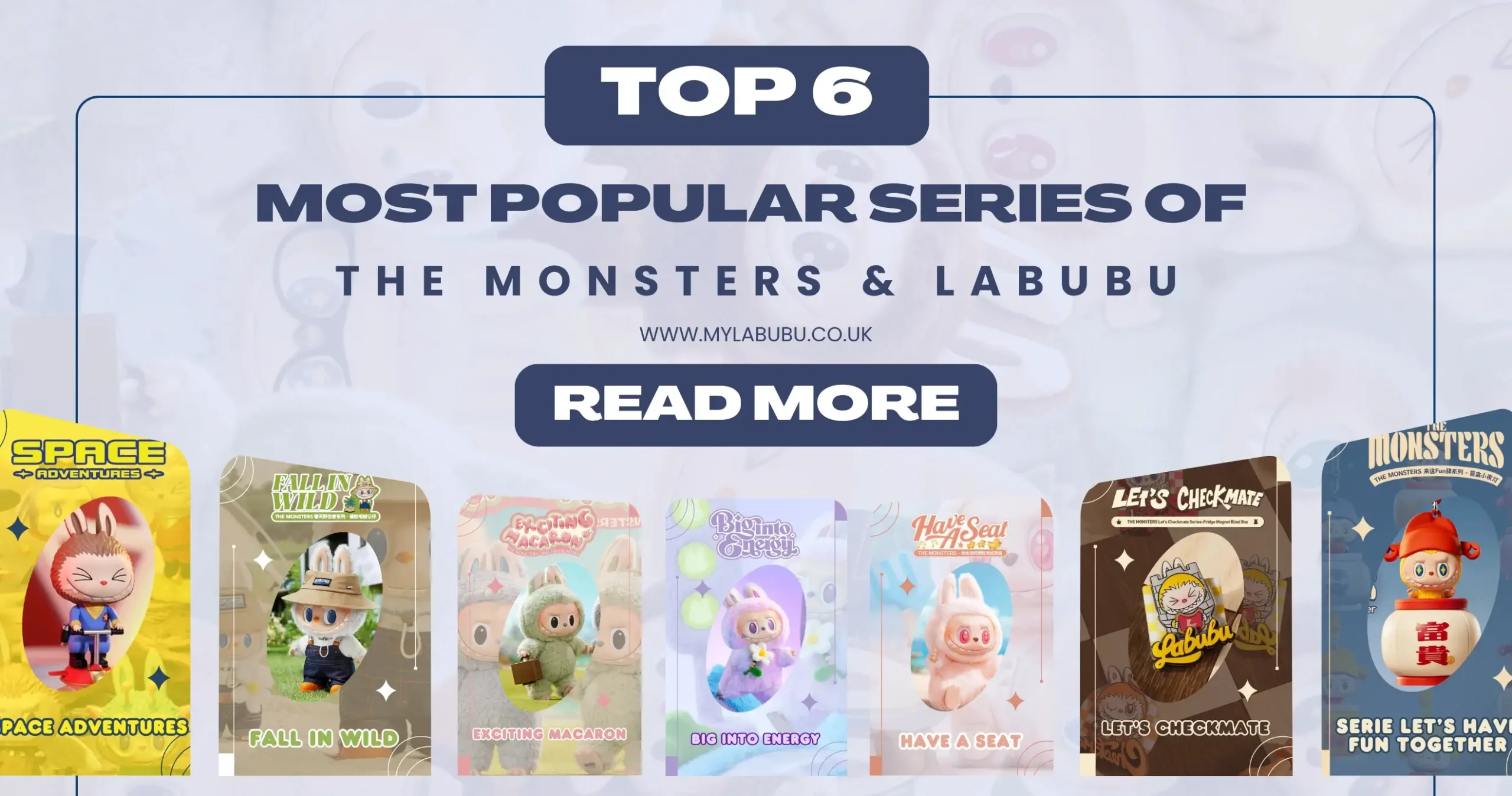 Top 6 Most Popular Series of The Monsters & Labubu – Must-Have Collections for 2025